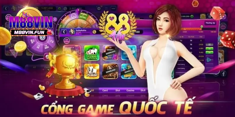 TRANG CHỦ 28 Ưu điểm của cổng game m88vin